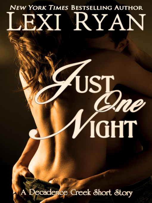 Title details for Just One Night by Lexi Ryan - Available